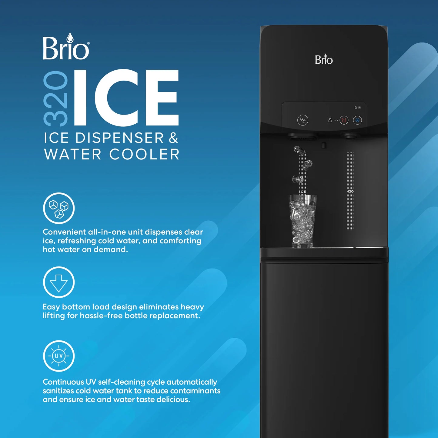 Brio 320 Ice Dispenser & Bottom Load Water Cooler